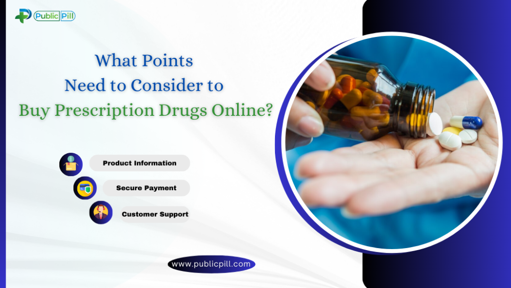 What Points Need to Consider to Buy Prescription Drugs Online?