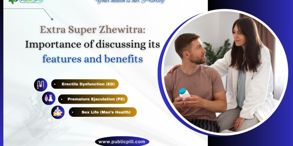 Extra Super Zhewitra - Publicpill | #1 Trusted, Convenient, and affordable pharmacy, Extra Super Zhewitra
