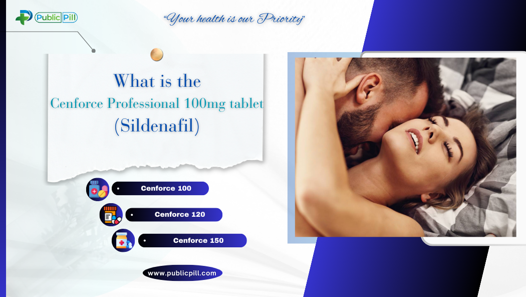 Cenforce Professional 10 tab - Publicpill | #1 Trusted, Convenient, and affordable pharmacy, Cenforce Professional 10 tab