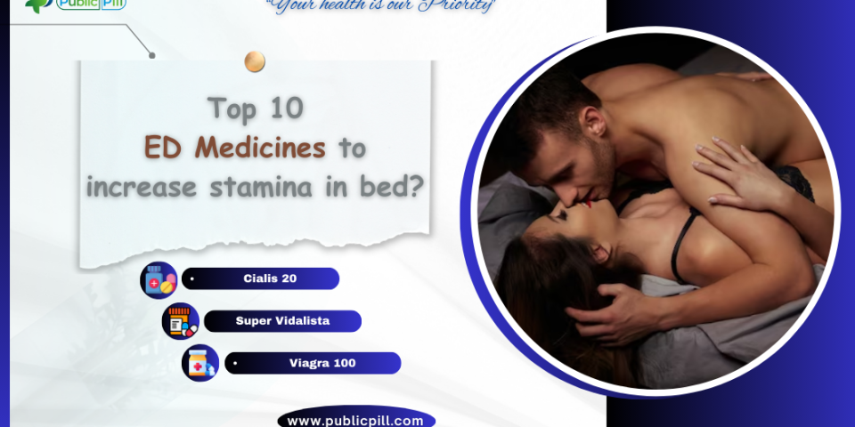 ED medicines 2 - Publicpill | #1 Trusted, Convenient, and affordable pharmacy, ED medicines