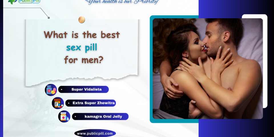 Sex pill - Publicpill | #1 Trusted, Convenient, and affordable pharmacy, Sex pill