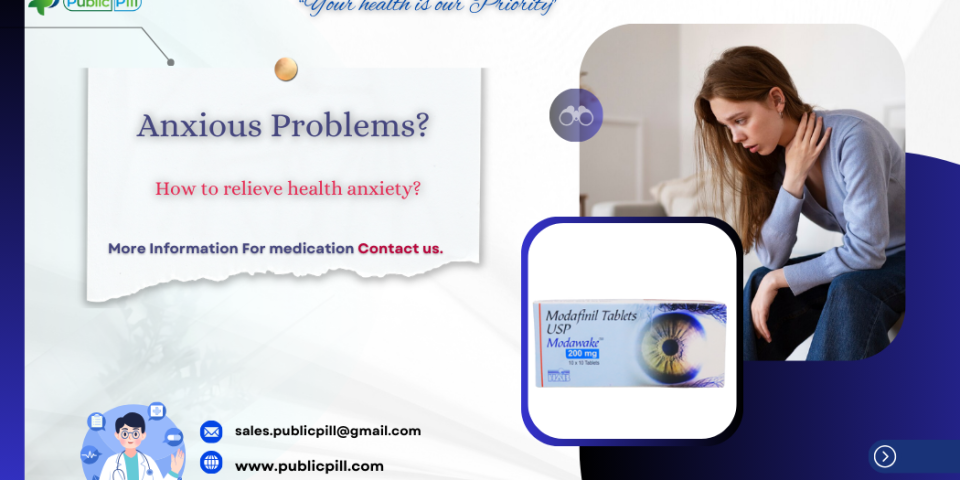 Anxiety - Publicpill | #1 Trusted, Convenient, and affordable pharmacy, Anxiety medication