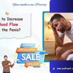 blood Flow - Publicpill | #1 Trusted, Convenient, and affordable pharmacy, blood Flow
