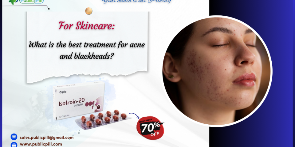 acne and blackheads - Publicpill | #1 Trusted, Convenient, and affordable pharmacy, acne and blackheads