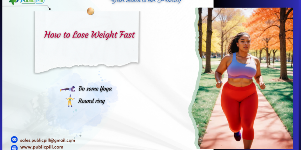 How to Lose Weight Fast
