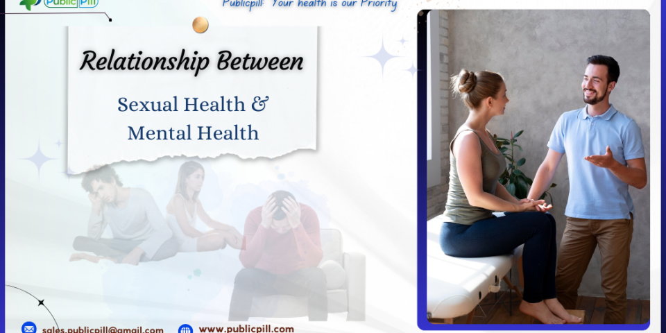 Relationship Between Sexual Health and Mental Health - Publicpill | #1 Trusted, Convenient, and affordable pharmacy, Relationship Between Sexual Health and Mental Health