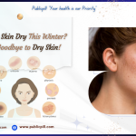 Dry Skin - Publicpill | #1 Trusted, Convenient, and affordable pharmacy, Dry Skin