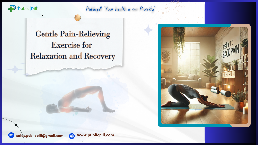 Publicpill online pharmacy 1 - Publicpill | #1 Trusted, Convenient, and affordable pharmacy, Pain-Relieving Exercise