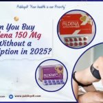 Buy Fildena 150 Mg Without a Prescription in 2025