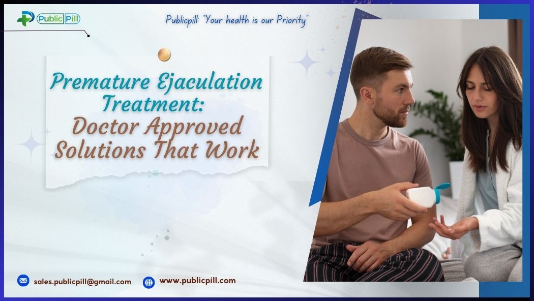 Premature Ejaculation Treatment: