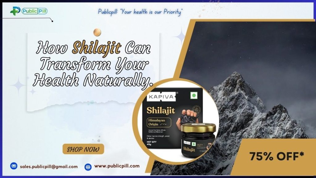 How Shilajit Can Transform Your Health Naturally