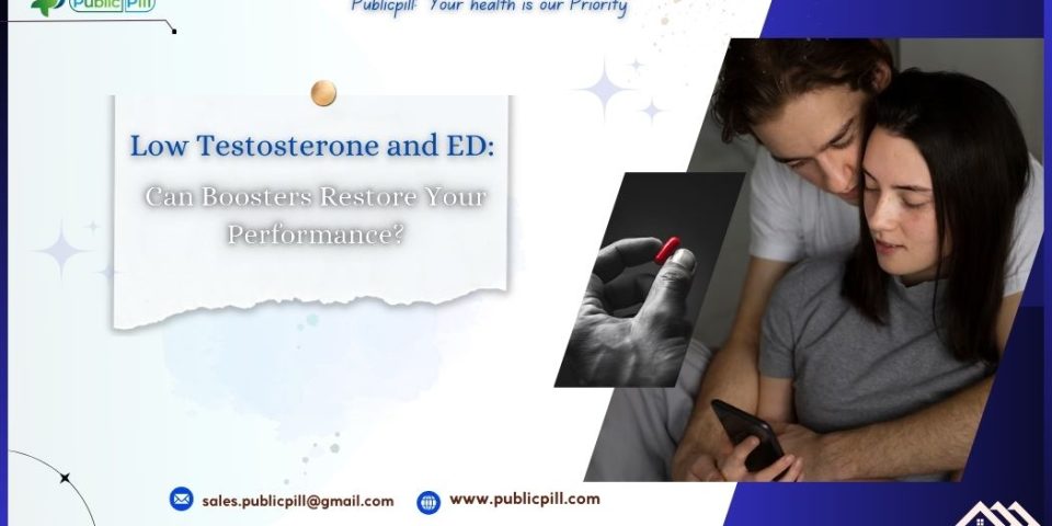 The Role of Testosterone Boosters in Treating Erectile Dysfunction