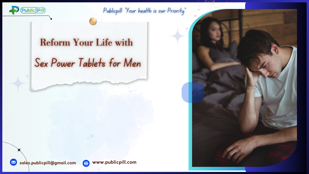 Sex Power Tablets for Men
