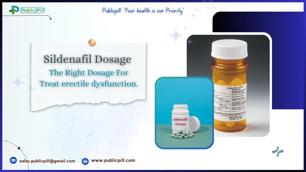 Sildenafil Dosage - Publicpill | #1 Trusted, Convenient, and affordable pharmacy, Sildenafil Dosage