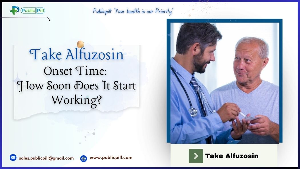 Take Alfuzosin Onset Time: How Soon Does It Start Working?