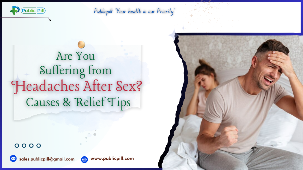 Are You Suffering from Headaches After Sex? Causes & Relief Tips