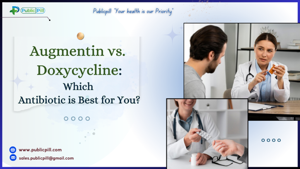Augmentin vs. Doxycycline: Which Antibiotic is Best for You?