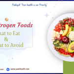 High Estrogen Foods: What to Eat & What to Avoid