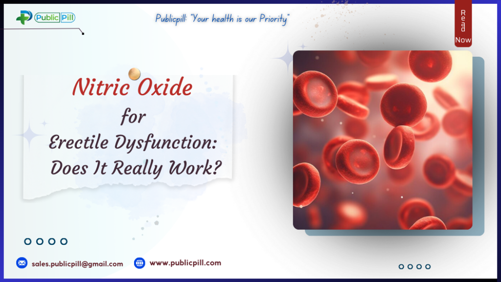 Nitric Oxide for Erectile Dysfunction: Does It Really Work?