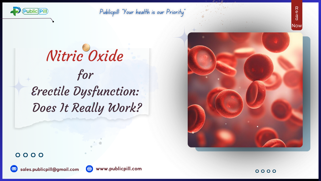 Publicpill online pharmacy 5 - Publicpill | #1 Trusted, Convenient, and affordable pharmacy, Nitric Oxide for Erectile Dysfunction: Does It Really Work?