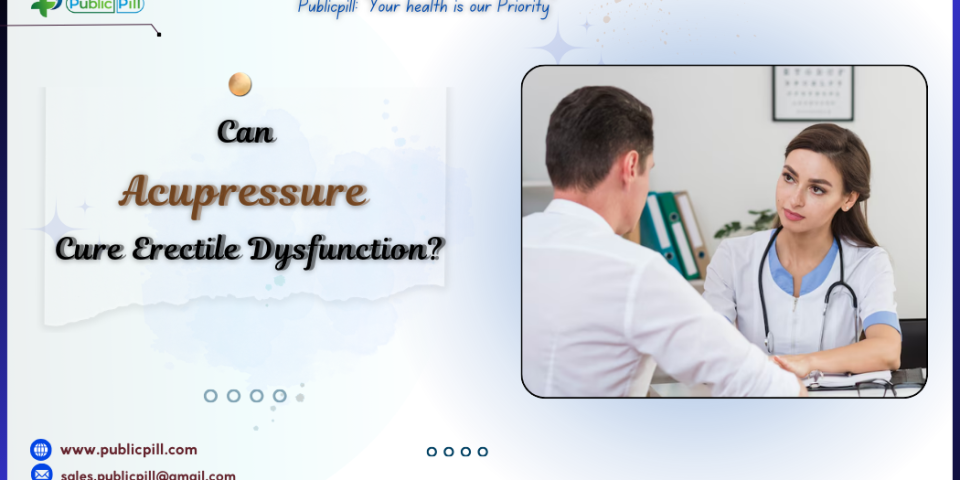 Can Acupressure Cure Erectile Dysfunction