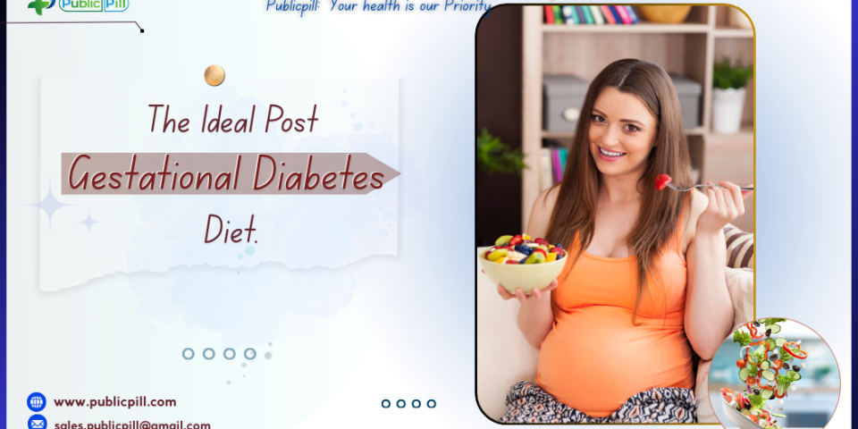 The Ideal Post-Gestational Diabetes Diet