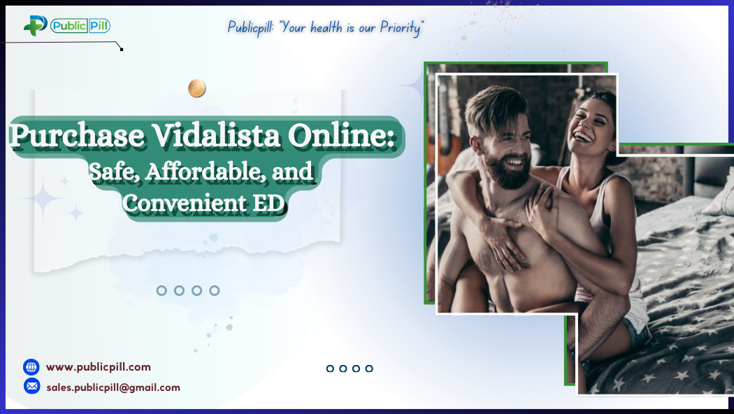 Publicpill online pharmacy 7 - Publicpill | #1 Trusted, Convenient, and affordable pharmacy, Purchase Vidalista Online: Safe, Affordable, and Convenient ED Treatment