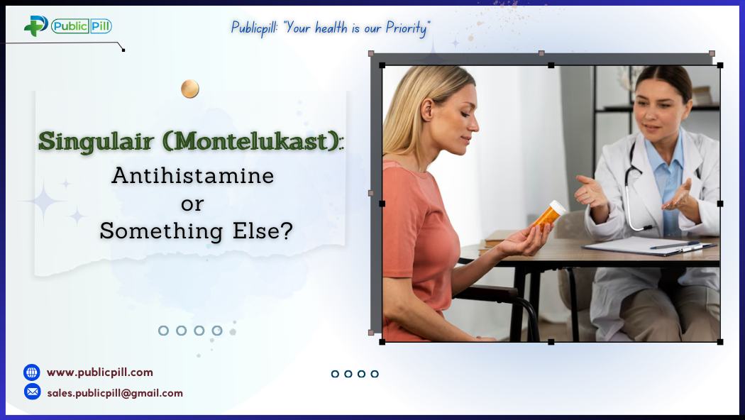 Singulair Montelukast Antihistamine or Something Else - Publicpill | #1 Trusted, Convenient, and affordable pharmacy, Singulair (Montelukast) Antihistamine or Something Else