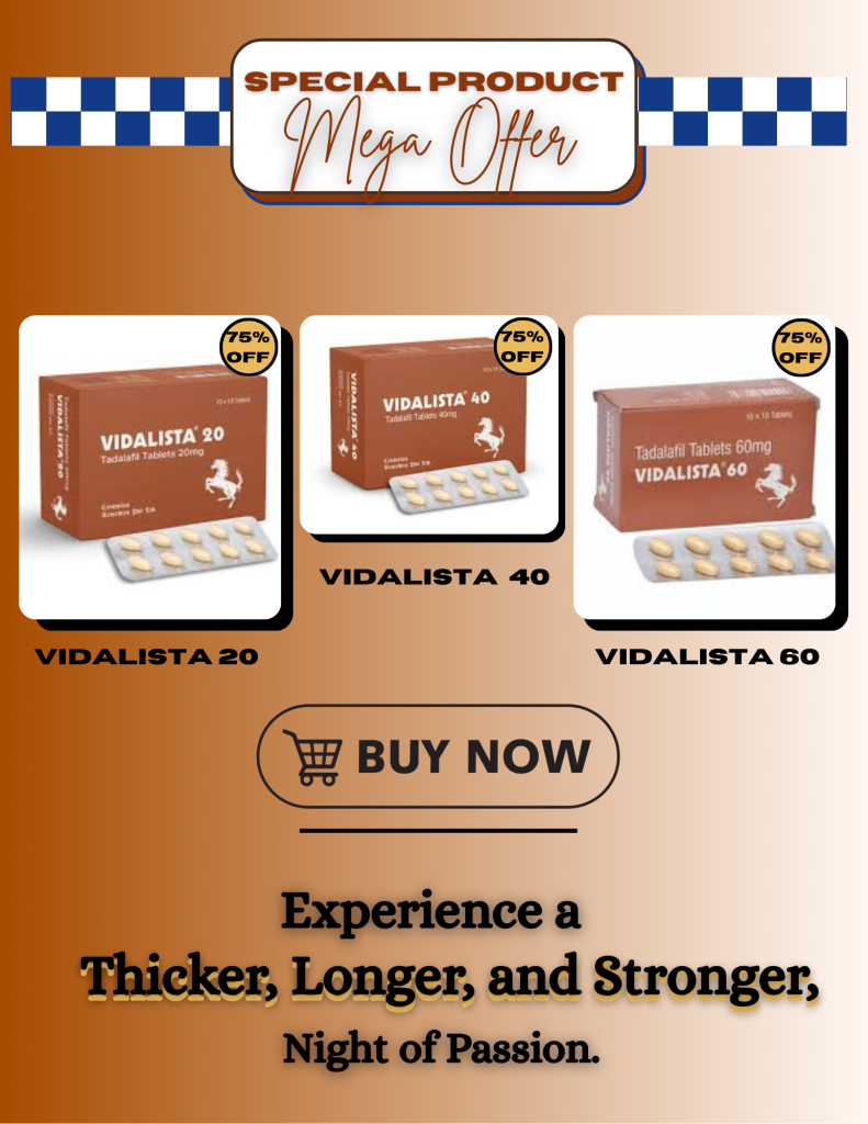 Purchase Vidalista Online Purchase Vidalista Online: Safe, Affordable, and Convenient ED Treatment