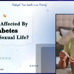 Are You Affected By Diabetes In Your Sexual Life - Publicpill | #1 Trusted, Convenient, and affordable pharmacy, Are You Affected By Diabetes In Your Sexual Life