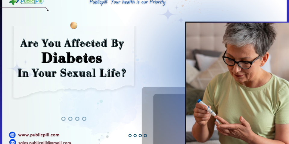Are You Affected By Diabetes In Your Sexual Life