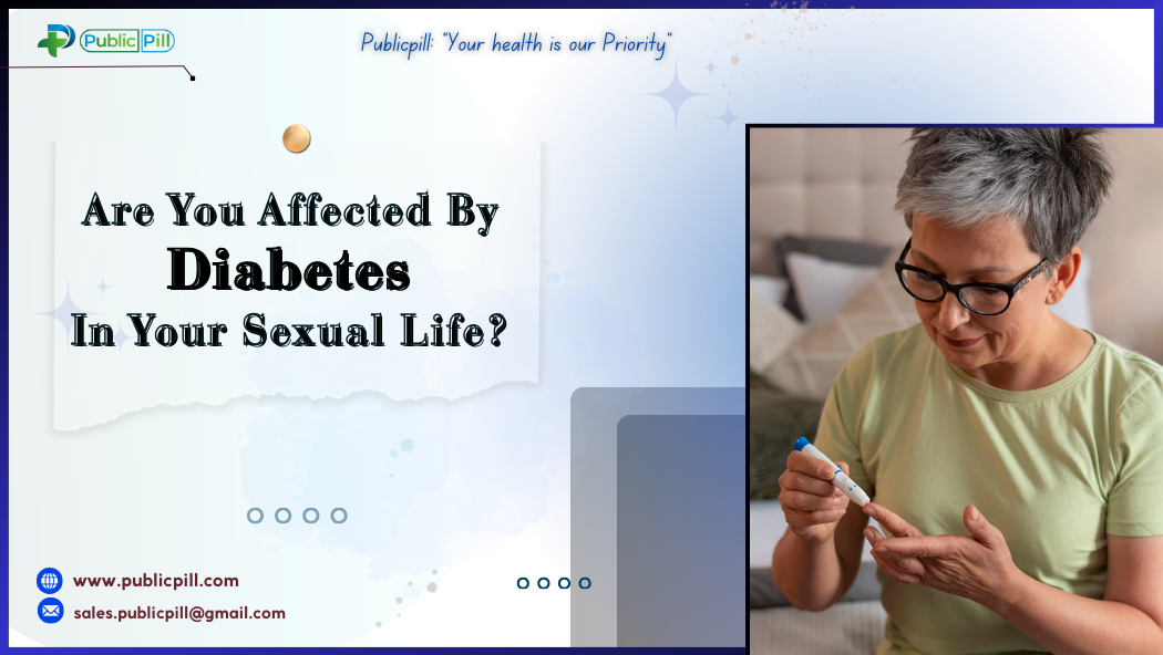 Are You Affected By Diabetes In Your Sexual Life