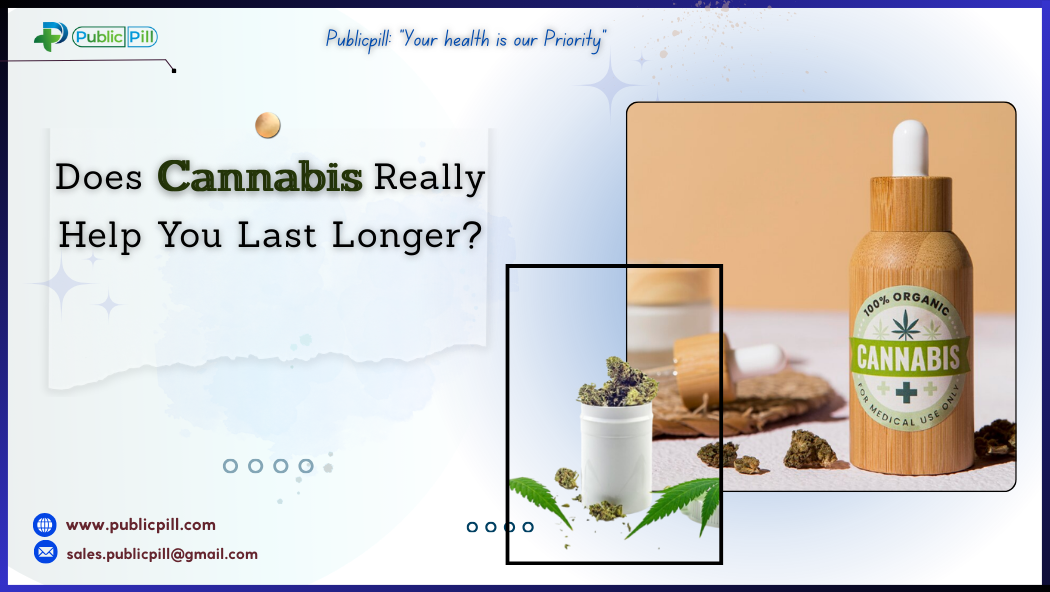 Does Cannabis Really Help You Last Longer