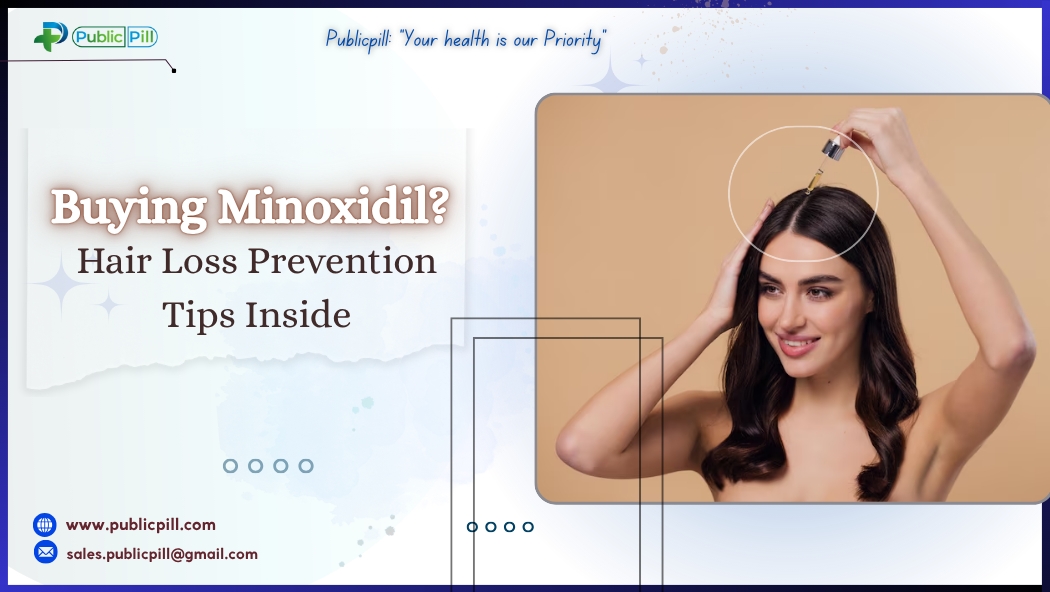 Buying Minoxidil Hair Loss Prevention Tips Inside