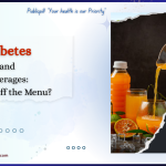Diabetes Beverages Whats Off the Menu - Publicpill | #1 Trusted, Convenient, and affordable pharmacy, Diabetes & Beverages What’s Off the Menu