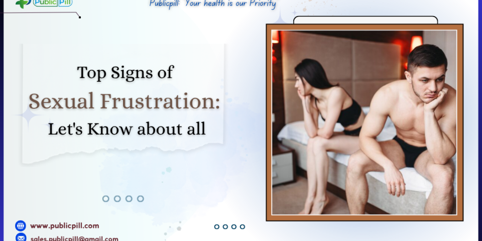 Top Signs of Sexual Frustration Let's Know about all