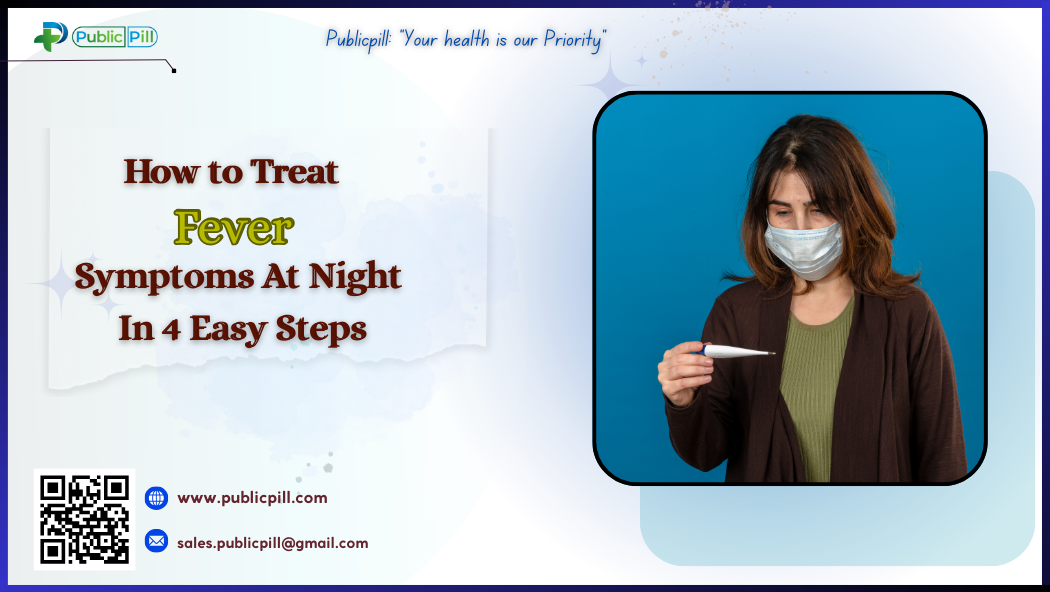 How To Treat Fever Symptoms At Night In 4 Easy Steps