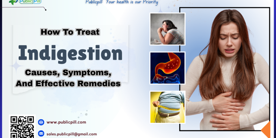 How To Treat Indigestion Causes Symptoms And Effective Remedies 2 - Publicpill | #1 Trusted, Convenient, and affordable pharmacy, How To Treat Indigestion- Causes, Symptoms, And Effective Remedies