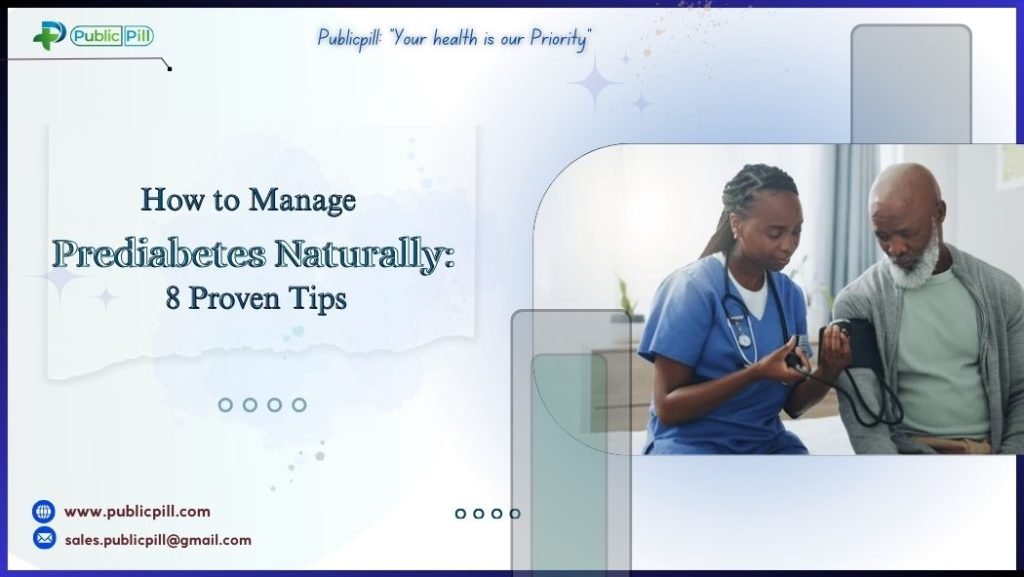 How to Manage Prediabetes Naturally: 8 Proven Tips