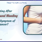 Spotting After Menopausal Bleeding Is It a Symptom of Cancer - Publicpill | #1 Trusted, Convenient, and affordable pharmacy, Spotting After Menopausal Bleeding Is It a Symptom of Cancer