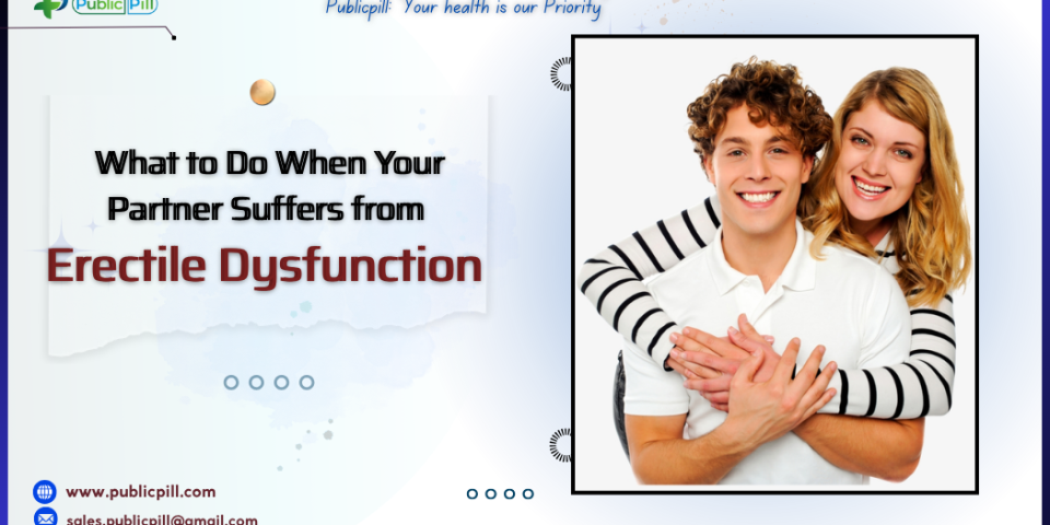 What to Do When Your Partner Suffers from Erectile Dysfunction