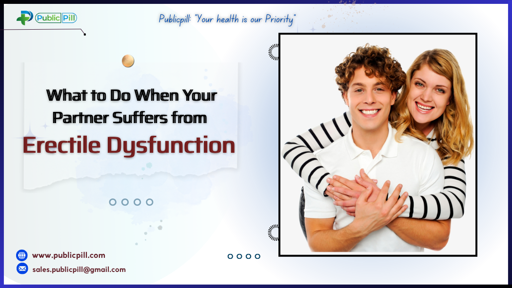 What to Do When Your Partner Suffers from Erectile Dysfunction