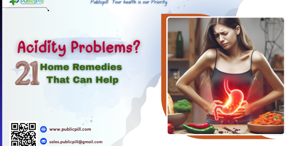Acidity Problems 21 Home Remedies That Can Help - Publicpill | #1 Trusted, Convenient, and affordable pharmacy, Acidity Problems 21 Home Remedies That Can Help