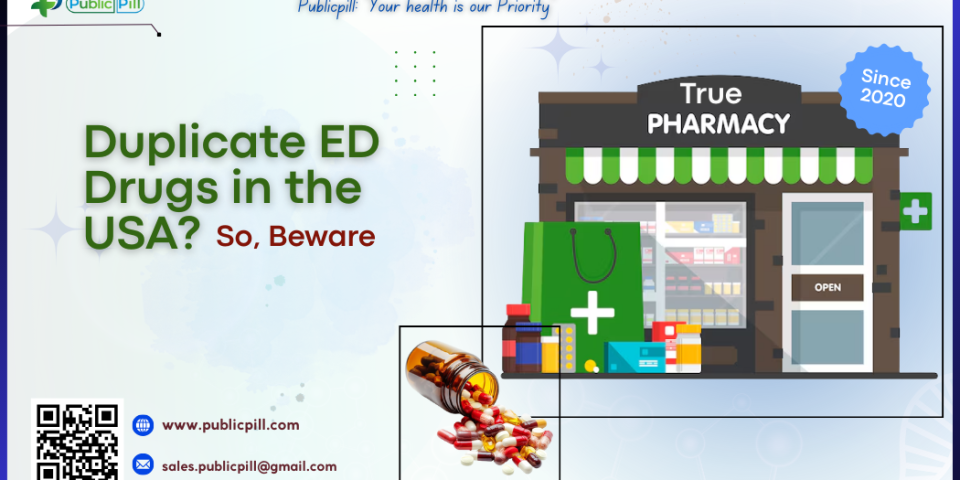 Duplicate ED Drugs In The USA So Beware - Publicpill | #1 Trusted, Convenient, and affordable pharmacy, Duplicate ED Drugs In The USA So, Beware