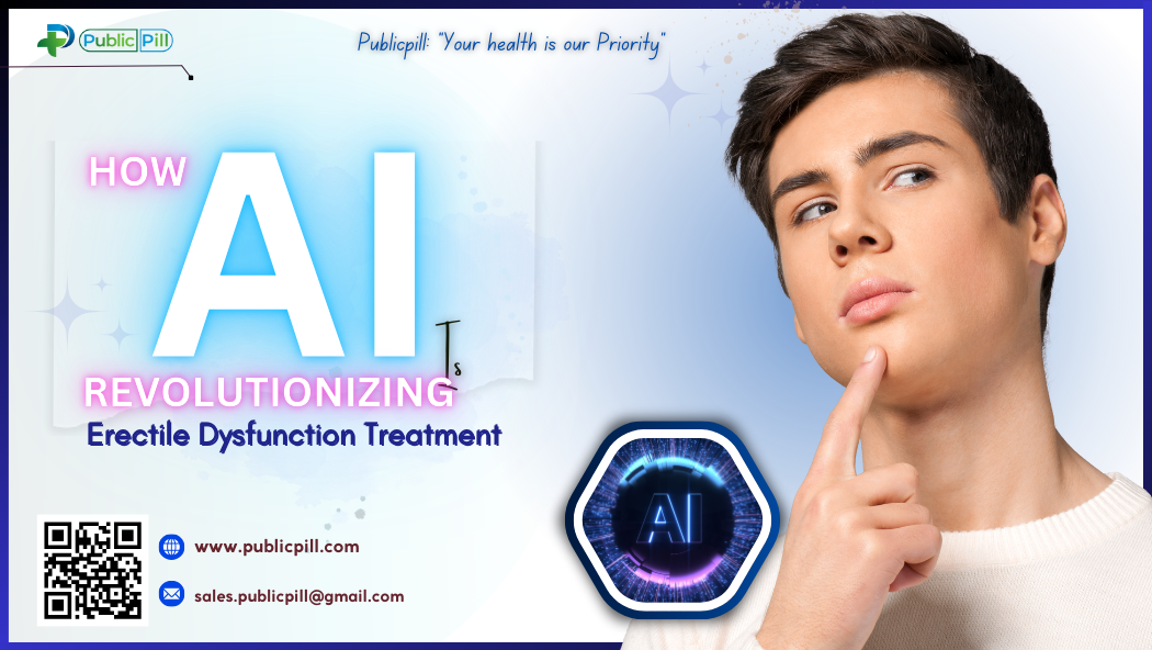 How Artificial Intelligence AI is Revolutionizing Erectile Dysfunction Treatment - Publicpill | #1 Trusted, Convenient, and affordable pharmacy, How Artificial Intelligence (AI) is Revolutionizing Erectile Dysfunction Treatment