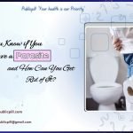 How Do You Know if You Have a Parasite and How Can You Get Rid of It - Publicpill | #1 Trusted, Convenient, and affordable pharmacy, How Do You Know if You Have a Parasite, and How Can You Get Rid of It