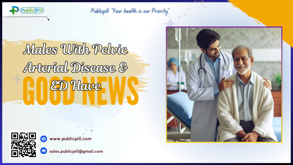 Males With Pelvic Arterial Disease And ED Have Good News