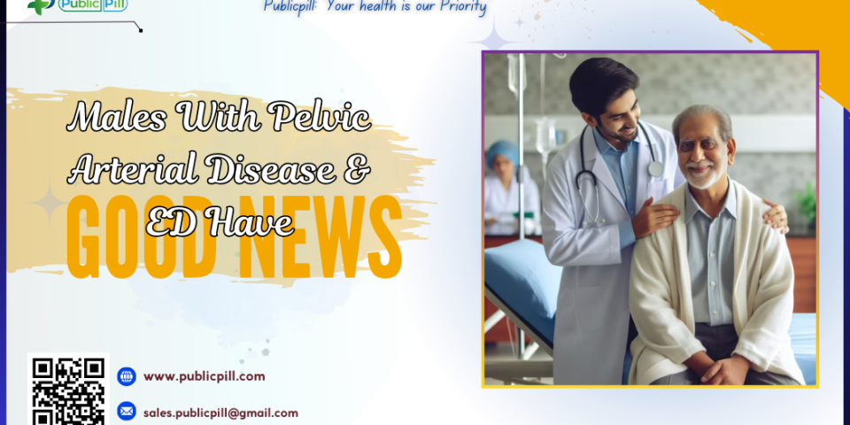 Males With Pelvic Arterial Disease And ED Have Good News - Publicpill | #1 Trusted, Convenient, and affordable pharmacy, Males With Pelvic Arterial Disease And ED Have Good News