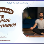 Meditation and ED 5 Ways To Improve Performance - Publicpill | #1 Trusted, Convenient, and affordable pharmacy, Meditation and ED 5 Ways To Improve Performance