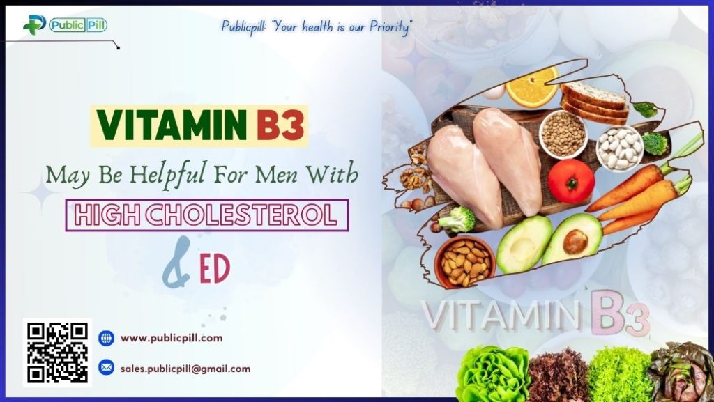 Vitamin B3 May Be Helpful For Men With High Cholesterol And ED